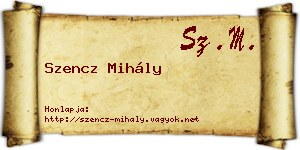 Szencz Mihály névjegykártya